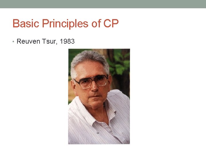 Basic Principles of CP • Reuven Tsur, 1983 