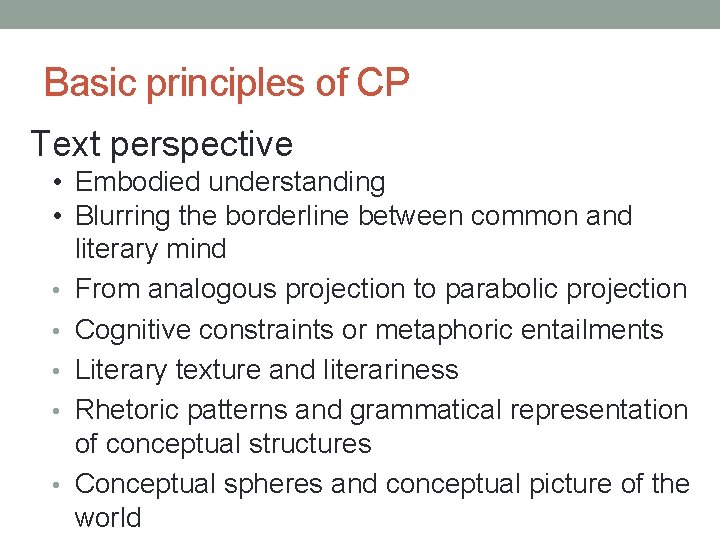 Basic principles of CP Text perspective • Embodied understanding • Blurring the borderline between