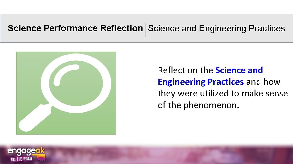 Science Performance Reflection Science and Engineering Practices Reflect on the Science and Engineering Practices