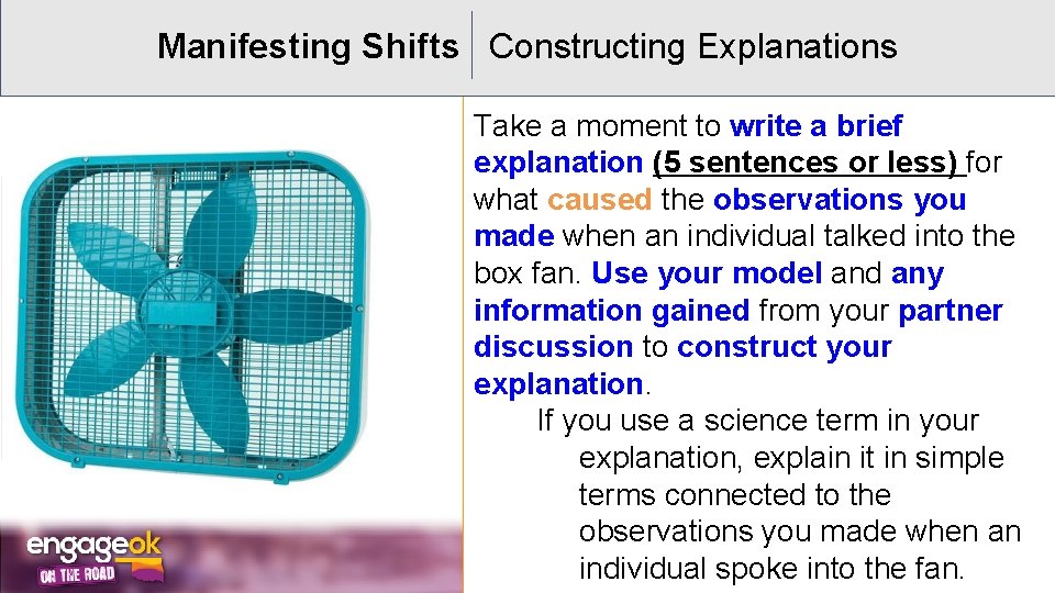 Manifesting Shifts Constructing Explanations Take a moment to write a brief explanation (5 sentences