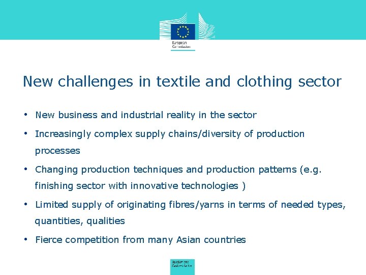 New challenges in textile and clothing sector • New business and industrial reality in