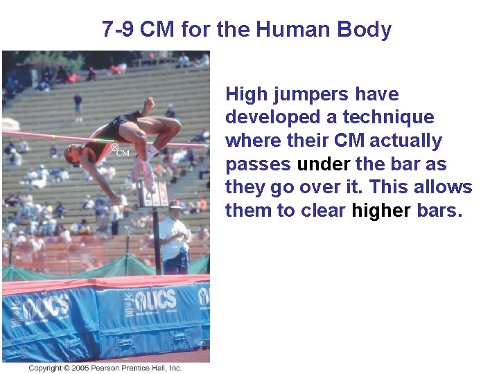 7 -9 CM for the Human Body High jumpers have developed a technique where