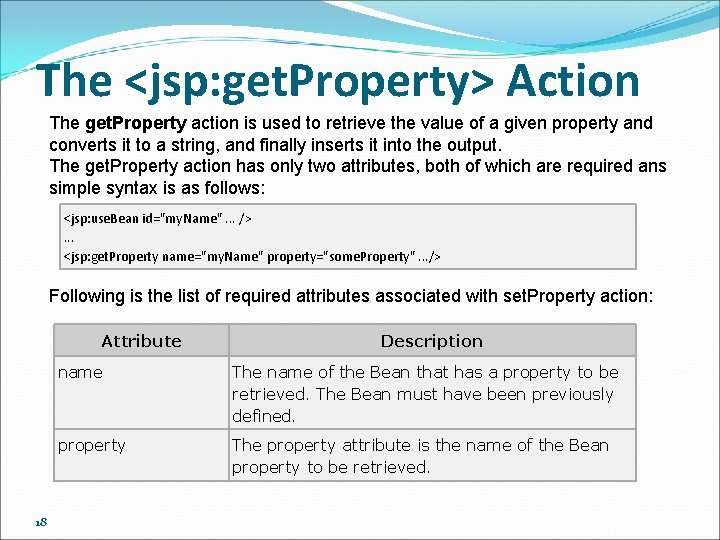 The <jsp: get. Property> Action The get. Property action is used to retrieve the