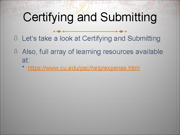 Certifying and Submitting Let’s take a look at Certifying and Submitting Also, full array