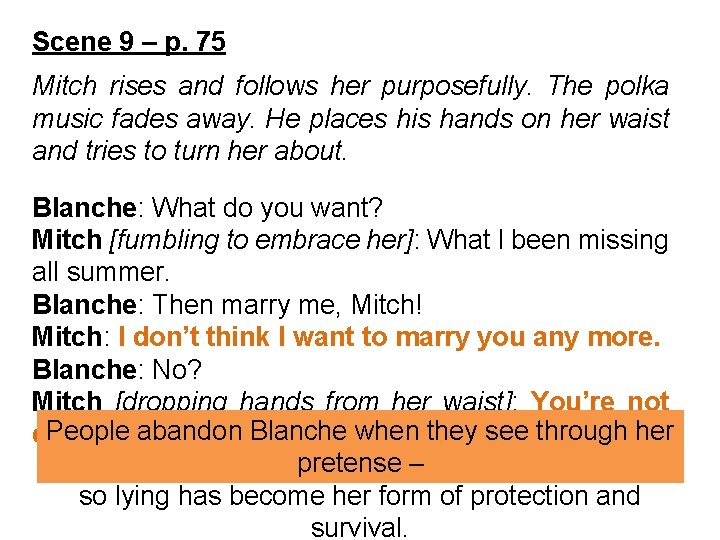 Scene 9 – p. 75 Mitch rises and follows her purposefully. The polka music Scene 9 – p. 75 Mitch rises and follows her purposefully. The polka music