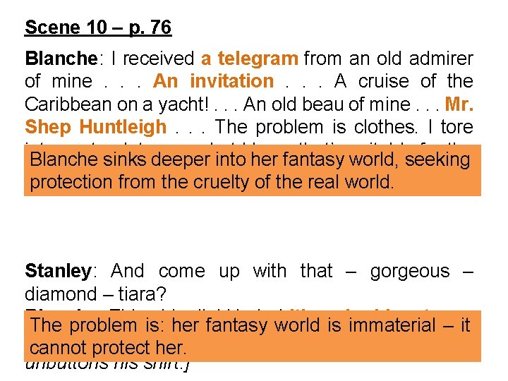 Scene 10 – p. 76 Blanche: I received a telegram from an old admirer Scene 10 – p. 76 Blanche: I received a telegram from an old admirer