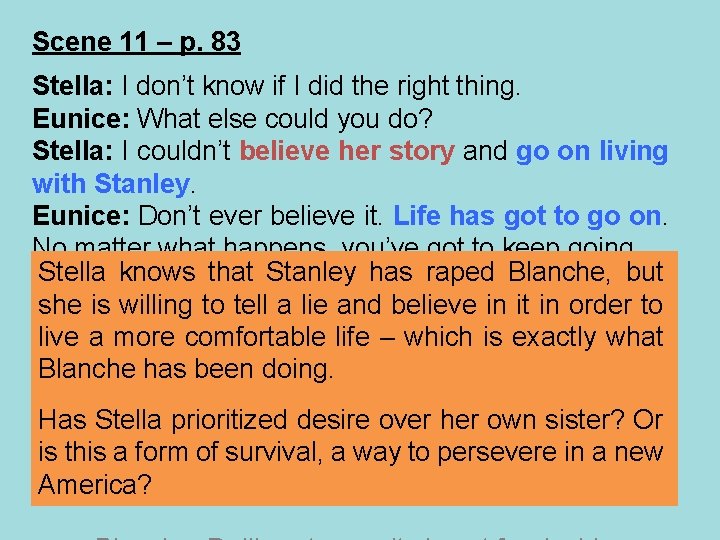 Scene 11 – p. 83 Stella: I don’t know if I did the right Scene 11 – p. 83 Stella: I don’t know if I did the right