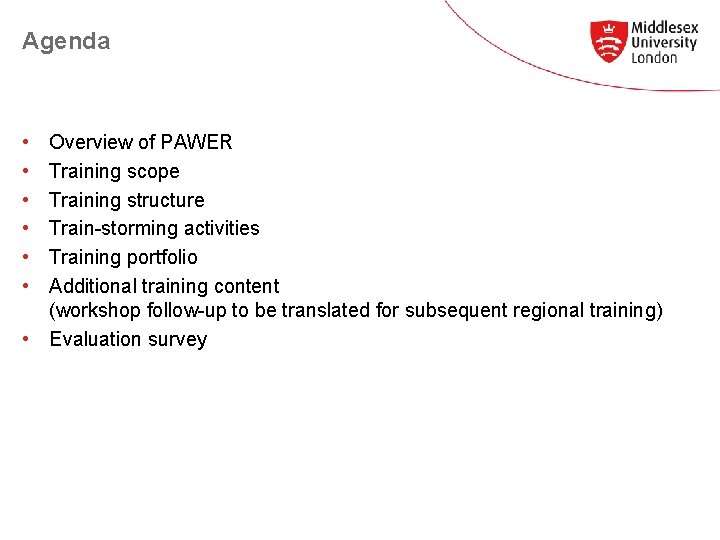 Agenda • • • Overview of PAWER Training scope Training structure Train-storming activities Training