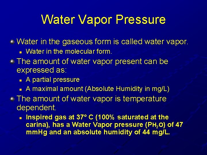Water Vapor Pressure Water in the gaseous form is called water vapor. n Water Water Vapor Pressure Water in the gaseous form is called water vapor. n Water