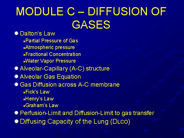 MODULE C – DIFFUSION OF GASES l Dalton’s Law Partial Pressure of Gas n. MODULE C – DIFFUSION OF GASES l Dalton’s Law Partial Pressure of Gas n.