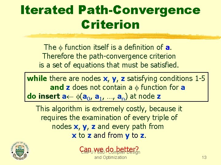 Iterated Path-Convergence Criterion The function itself is a definition of a. Therefore the path-convergence