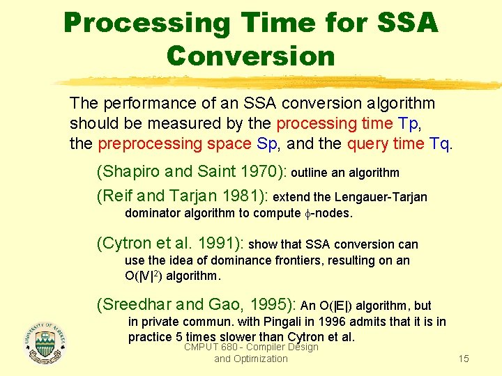 Processing Time for SSA Conversion The performance of an SSA conversion algorithm should be