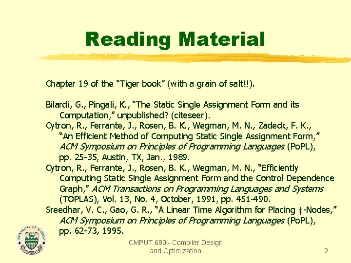 Reading Material Chapter 19 of the “Tiger book” (with a grain of salt!!). Bilardi,