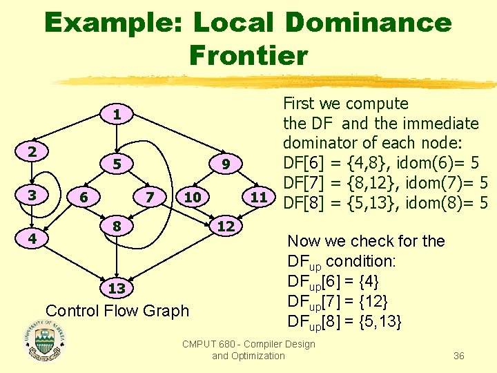 Example: Local Dominance Frontier 1 2 3 4 5 6 9 7 10 8