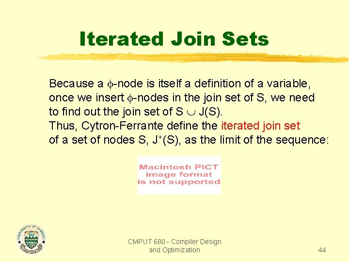 Iterated Join Sets Because a -node is itself a definition of a variable, once