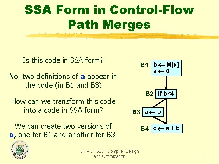 SSA Form in Control-Flow Path Merges Is this code in SSA form? B 1