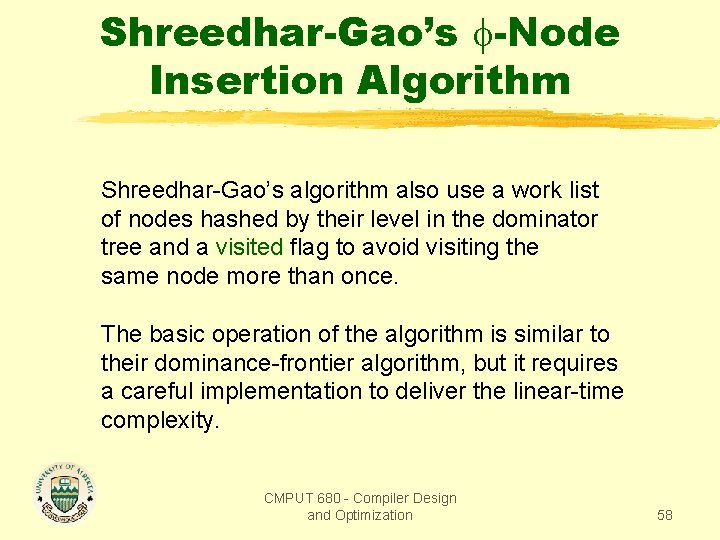 Shreedhar-Gao’s -Node Insertion Algorithm Shreedhar-Gao’s algorithm also use a work list of nodes hashed