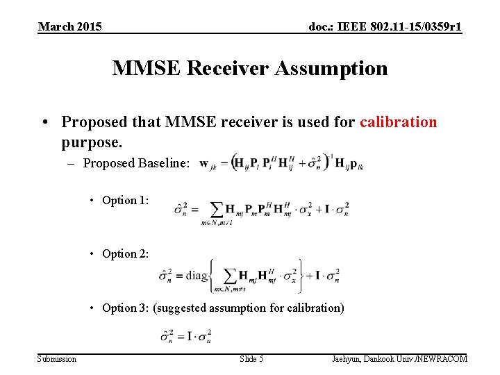 March 2015 doc. : IEEE 802. 11 -15/0359 r 1 MMSE Receiver Assumption •