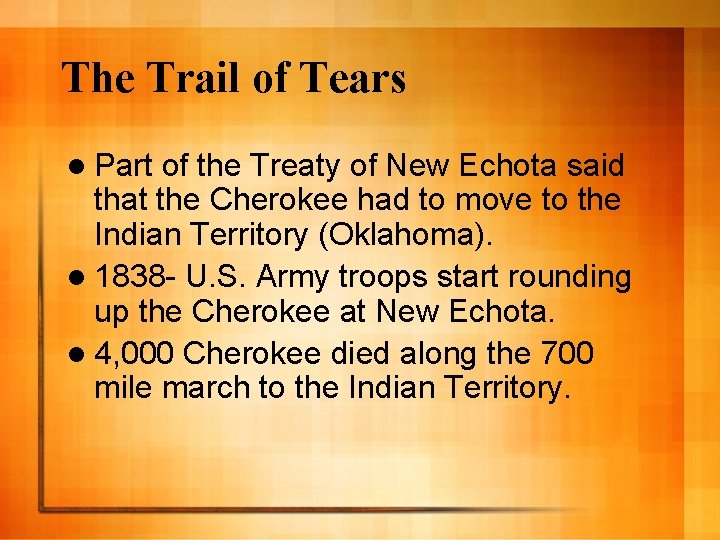 The Trail of Tears l Part of the Treaty of New Echota said that