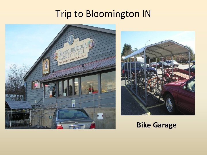 Trip to Bloomington IN Bike Garage 