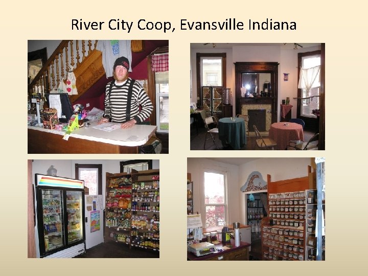 River City Coop, Evansville Indiana 
