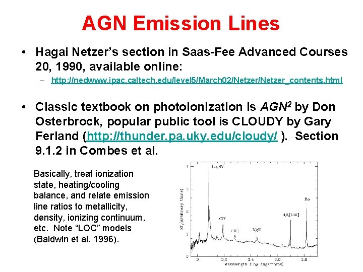 AGN Emission Lines • Hagai Netzer’s section in Saas-Fee Advanced Courses 20, 1990, available