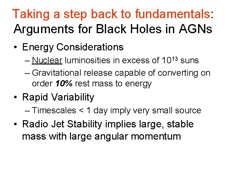 Taking a step back to fundamentals: Arguments for Black Holes in AGNs • Energy