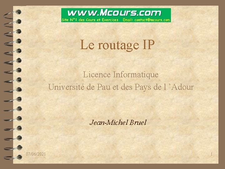 Le routage IP Licence Informatique Université de Pau et des Pays de l ’Adour