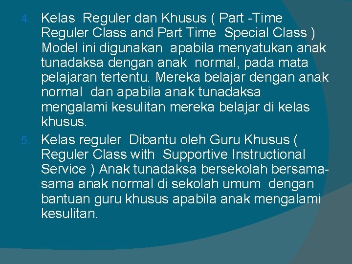 Kelas Reguler dan Khusus ( Part -Time Reguler Class and Part Time Special Class