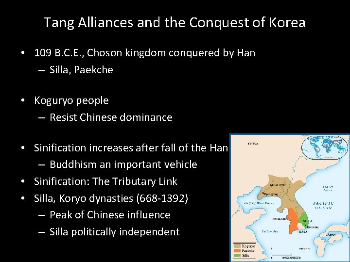 Tang Alliances and the Conquest of Korea • 109 B. C. E. , Choson Tang Alliances and the Conquest of Korea • 109 B. C. E. , Choson