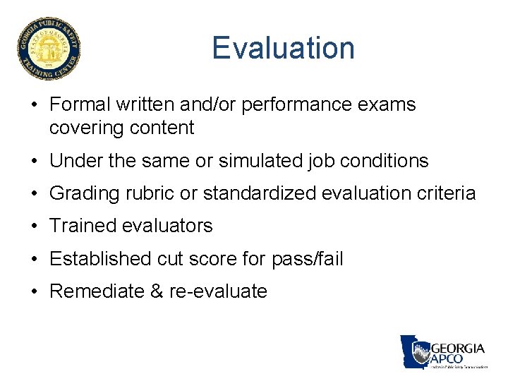 Evaluation • Formal written and/or performance exams covering content • Under the same or Evaluation • Formal written and/or performance exams covering content • Under the same or