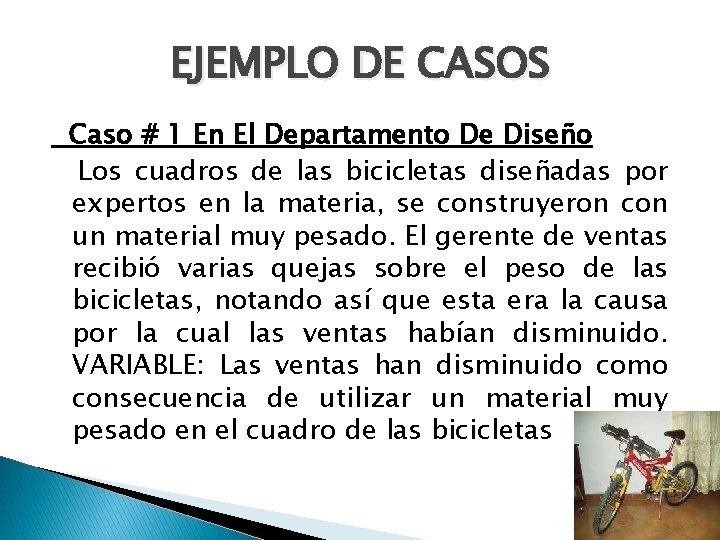 EJEMPLO DE CASOS Caso # 1 En El Departamento De Diseño Los cuadros de EJEMPLO DE CASOS Caso # 1 En El Departamento De Diseño Los cuadros de