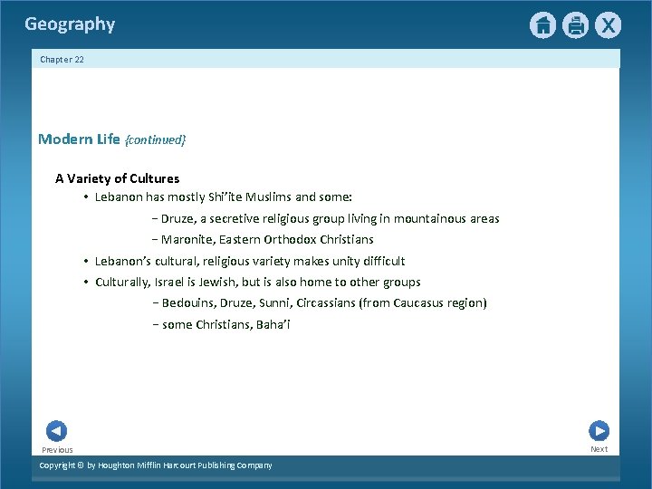 Geography Chapter 22 Modern Life {continued} A Variety of Cultures • Lebanon has mostly