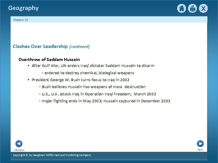 Geography Chapter 22 Clashes Over Leadership {continued} Overthrow of Saddam Hussein • After Gulf