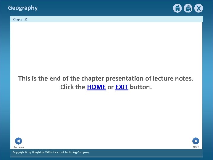 Geography Chapter 22 This is the end of the chapter presentation of lecture notes.