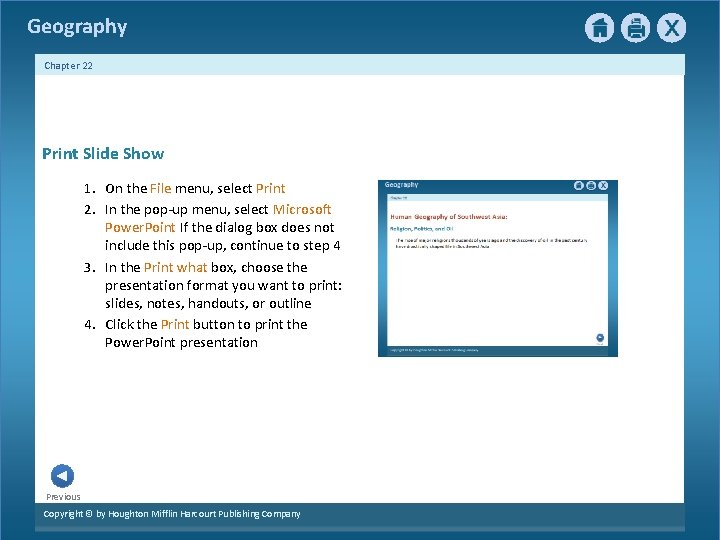 Geography Chapter 22 Print Slide Show 1. On the File menu, select Print 2.