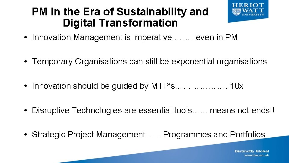 PM in the Era of Sustainability and Digital Transformation Innovation Management is imperative …….