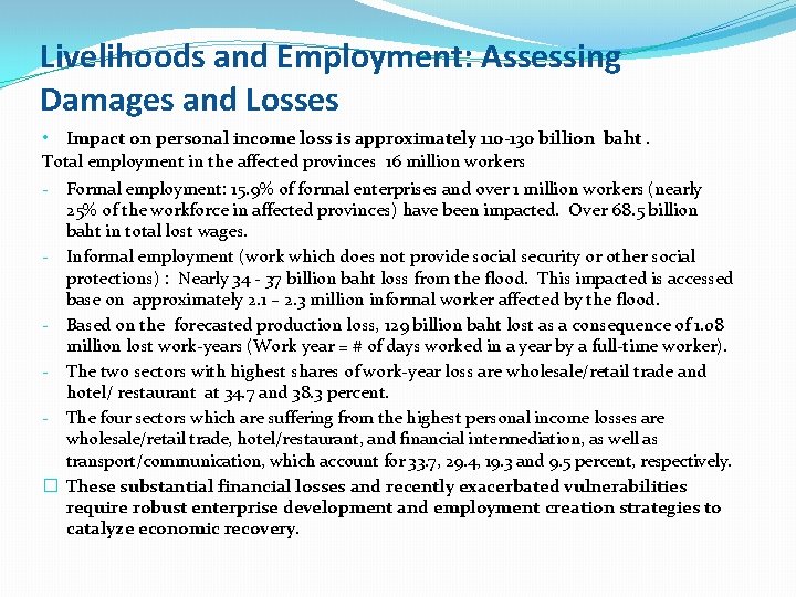 Livelihoods and Employment: Assessing Damages and Losses • Impact on personal income loss is