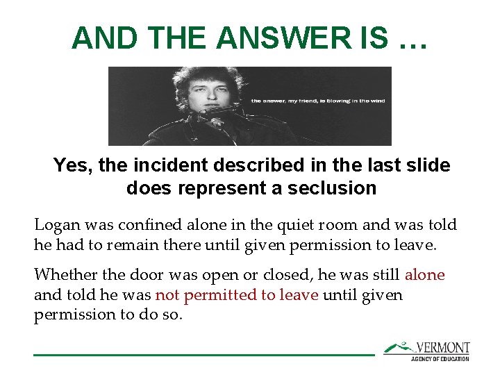 AND THE ANSWER IS … Yes, the incident described in the last slide does