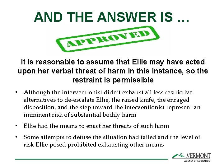 AND THE ANSWER IS … It is reasonable to assume that Ellie may have