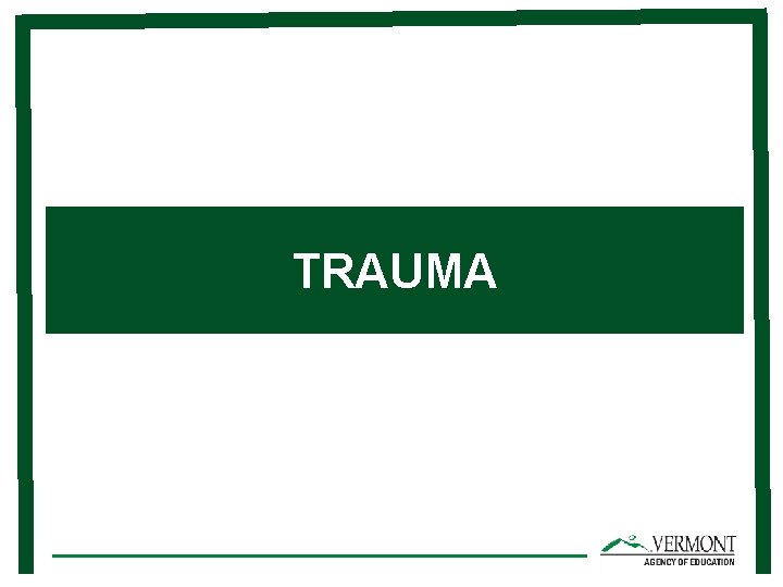 TRAUMA 