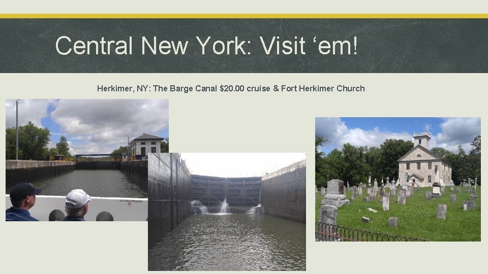 Central New York: Visit ‘em! Herkimer, NY: The Barge Canal $20. 00 cruise & Central New York: Visit ‘em! Herkimer, NY: The Barge Canal $20. 00 cruise &