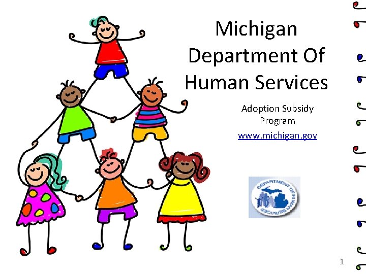 Michigan Department Of Human Services Adoption Subsidy Program www. michigan. gov 1 