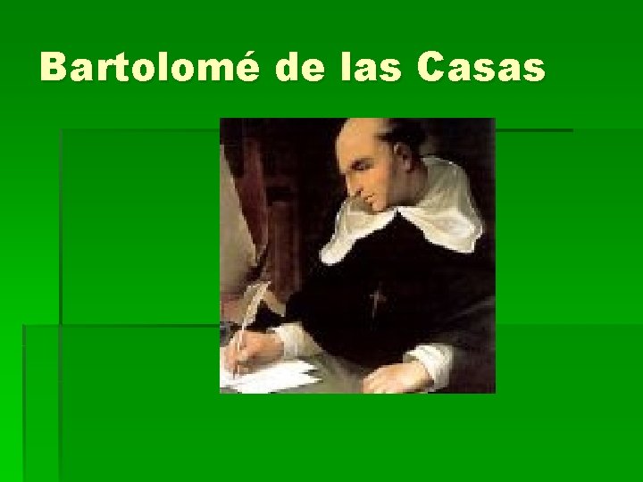 Bartolomé de las Casas 