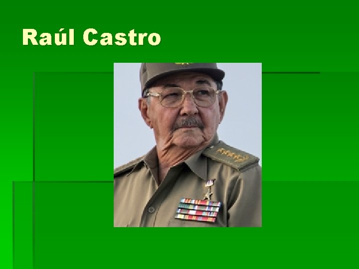 Raúl Castro 