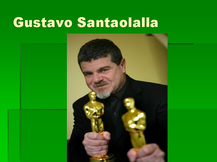 Gustavo Santaolalla 