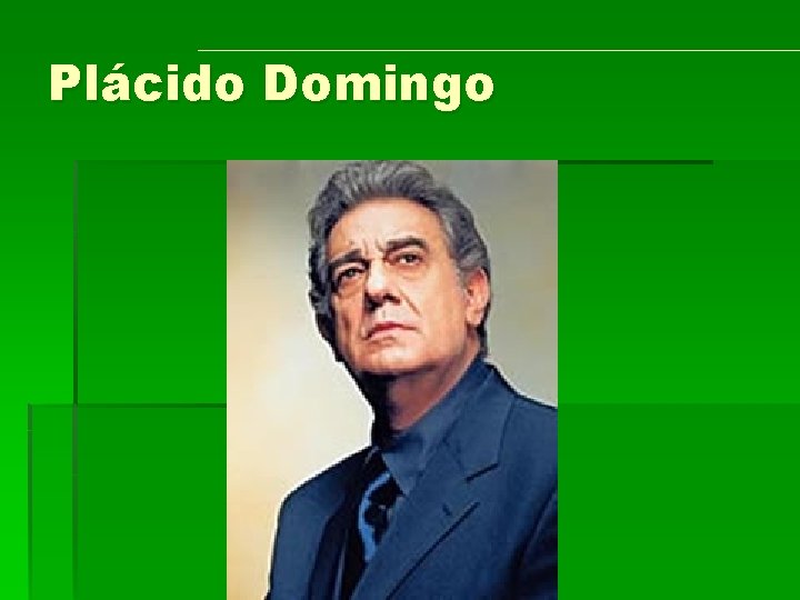 Plácido Domingo 