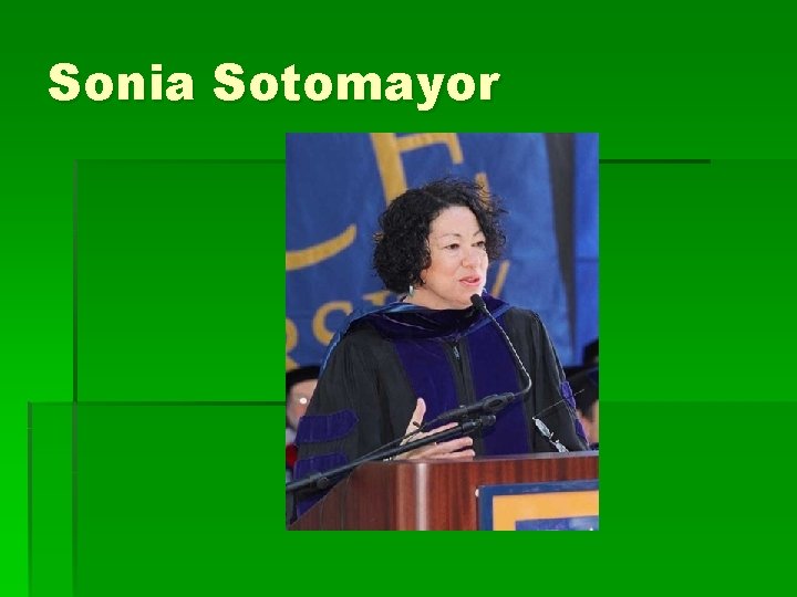 Sonia Sotomayor 