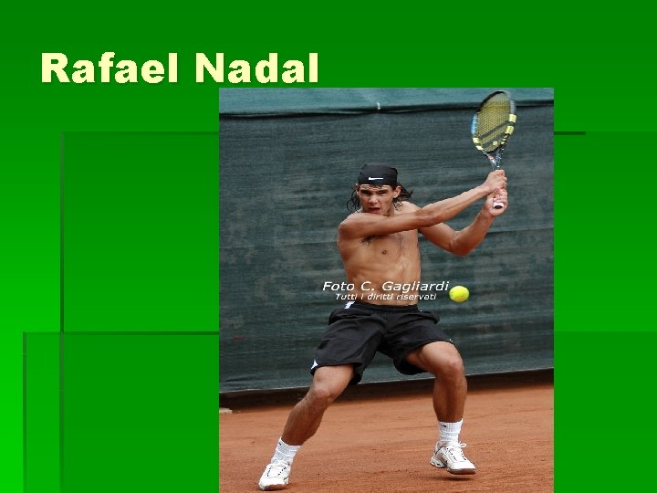 Rafael Nadal 