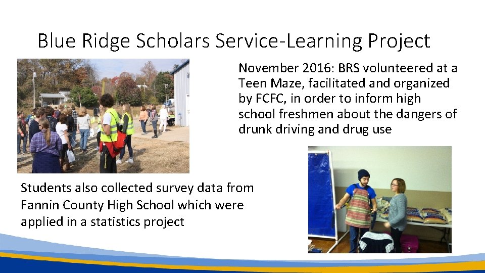 Blue Ridge Scholars Service-Learning Project November 2016: BRS volunteered at a Teen Maze, facilitated